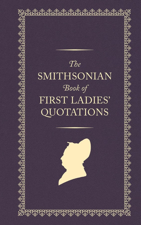 The Smithsonian Book of First Ladies' Quotations-Reference/ Information/ Interdisciplinary subjects-買書書 BuyBookBook