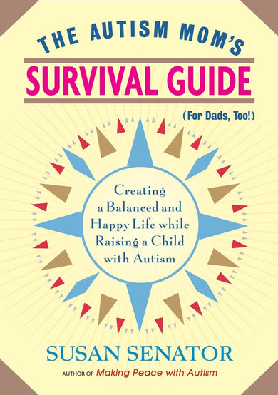 The Autism Mom's Survival Guide (for Dads, too!)-Parenting: advice and issues-買書書 BuyBookBook