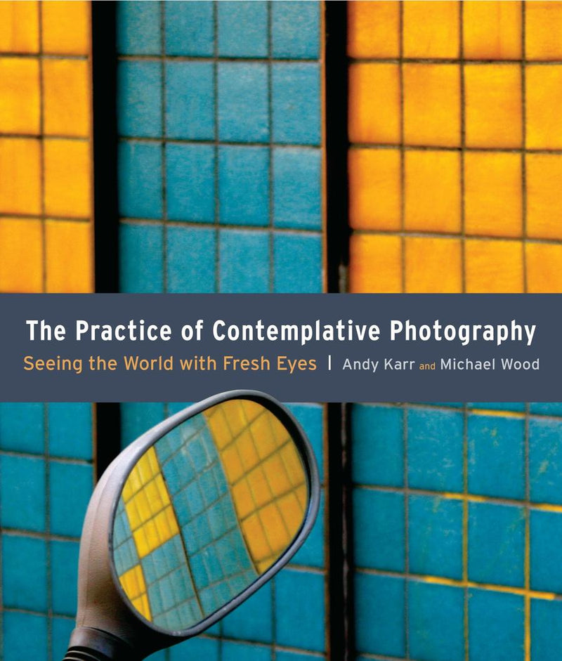 The Practice of Contemplative Photography-Photography and photographs-買書書 BuyBookBook