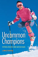 Uncommon Champions-Children’s / Teenage general interest: Sports and outdoor recreation-買書書 BuyBookBook