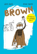 Brown: My Alter Ego Is A Superhero Book 1 (Håkon Øvreås)-Fiction: 奇幻魔法 Fantasy & Magical-買書書 BuyBookBook