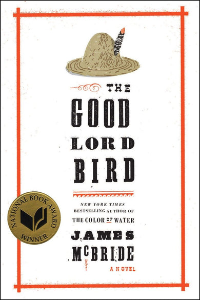 The Good Lord Bird (National Book Award Winner)