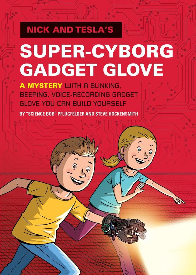 Nick and Tesla's Super-Cyborg Gadget Glove-Children’s / Teenage fiction: General and modern fiction-買書書 BuyBookBook