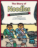 The Story of Noodles: Amazing Chinese Inventions cover image