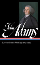 John Adams: Revolutionary Writings 1755-1775 (LOA