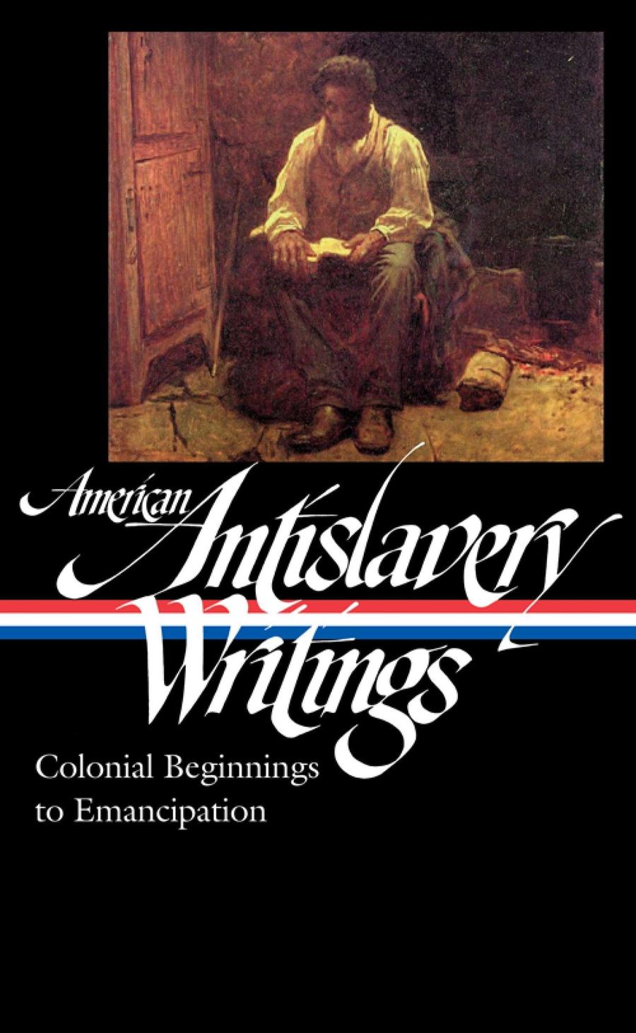 American Antislavery Writings: Colonial Beginnings to Emancipation (LOA #233)-History and Archaeology-買書書 BuyBookBook