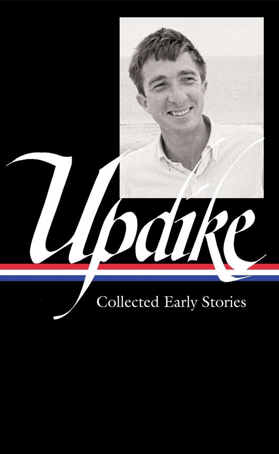 John Updike: Collected Early Stories (LOA #242)-Fiction: Short stories and other special features-買書書 BuyBookBook