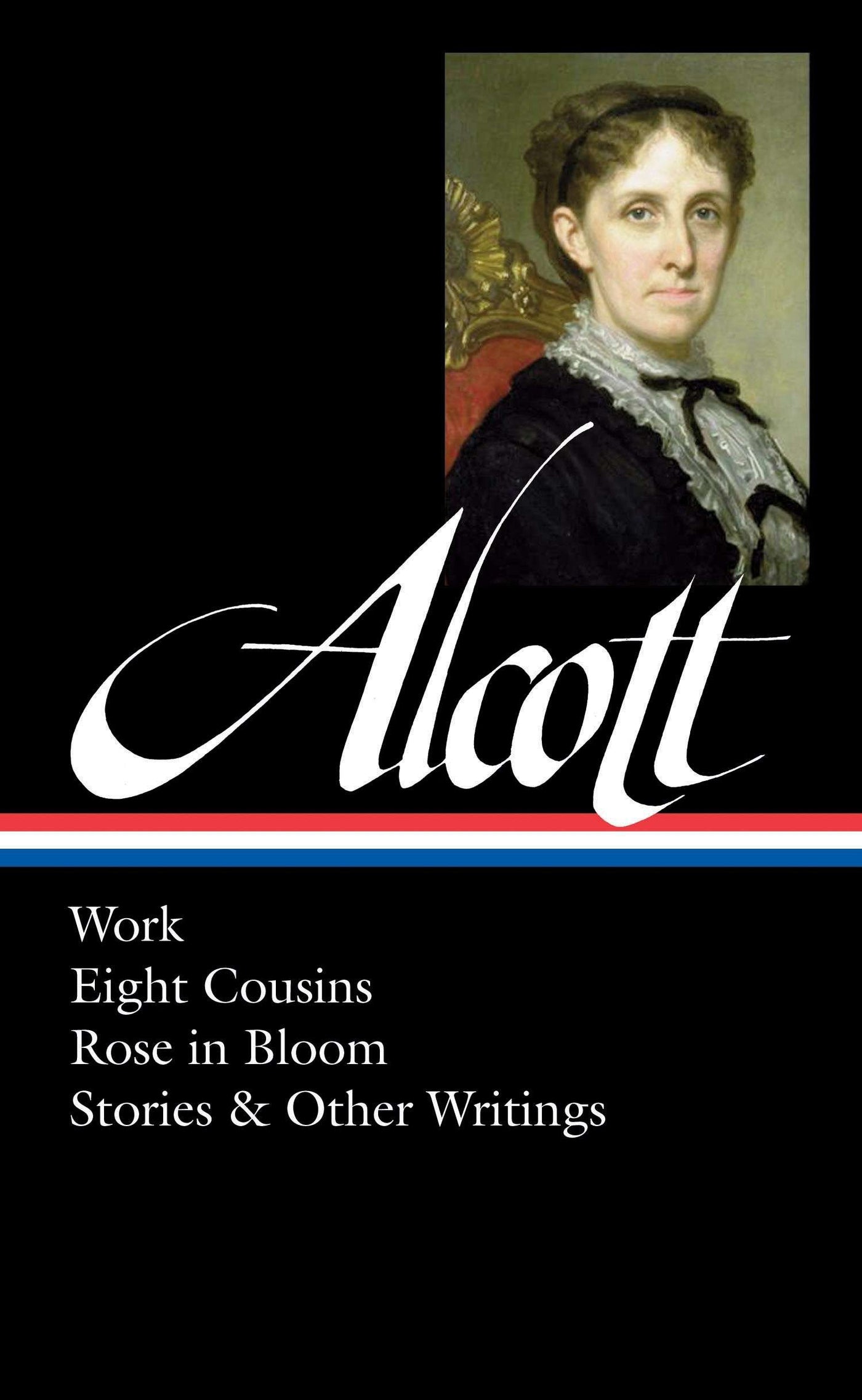 Louisa May Alcott: Work, Eight Cousins, Rose in Bloom, Stories & Other Writings (LOA #256)-Fiction: general and literary-買書書 BuyBookBook