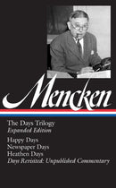 H. L. Mencken: The Days Trilogy, Expanded Edition (LOA