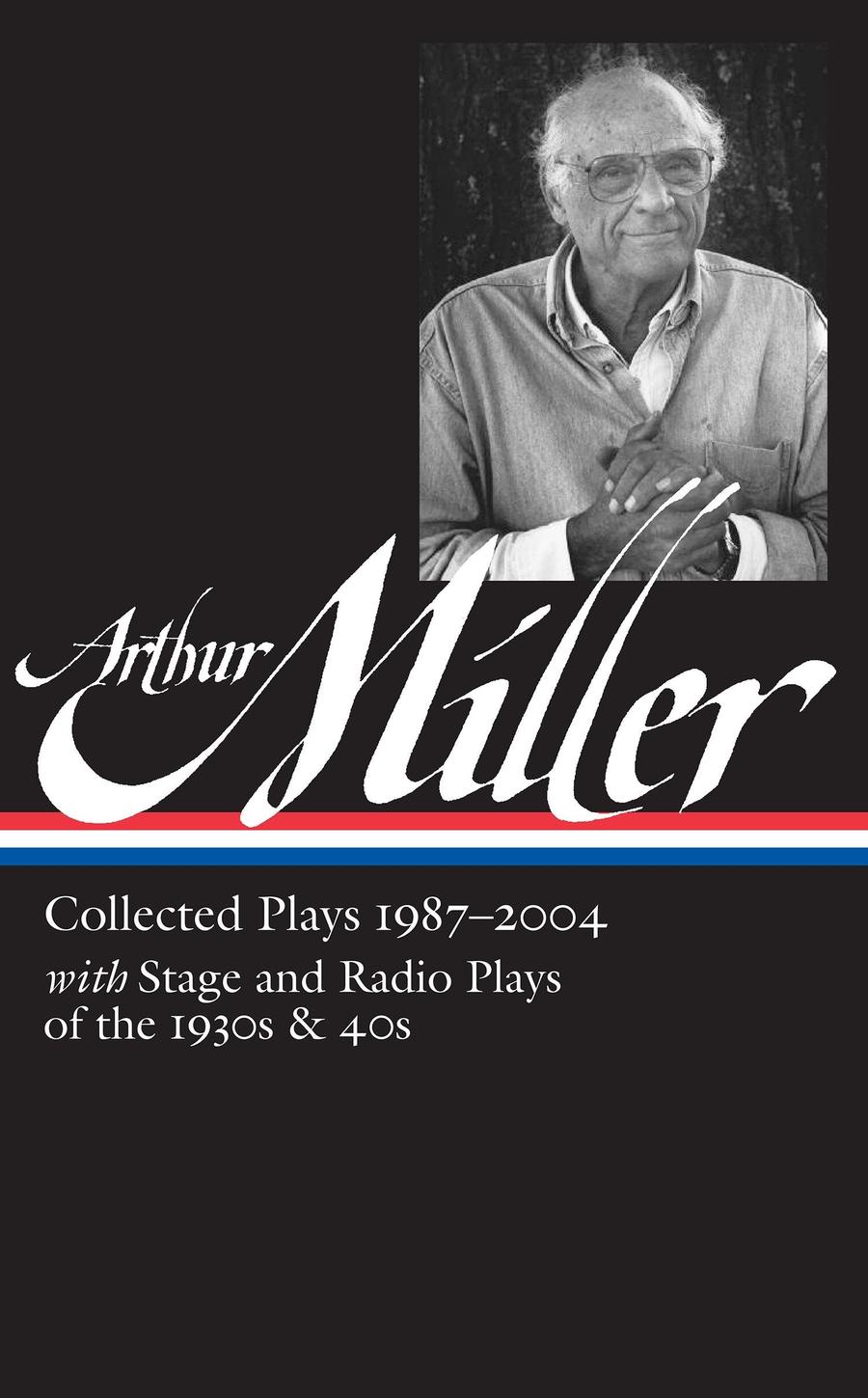 Arthur Miller: Collected Plays Vol. 3 1987-2004 (LOA #261)-Plays/ playscripts-買書書 BuyBookBook
