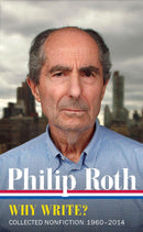 Philip Roth: Why Write? (LOA