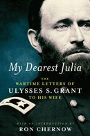 My Dearest Julia: The Wartime Letters of Ulysses S. Grant to His Wife-History and Archaeology-買書書 BuyBookBook