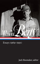 Wendell Berry: Essays 1969-1990 (LOA