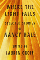 Where the Light Falls: Selected Stories of Nancy Hale-Fiction: Short stories and other special features-買書書 BuyBookBook