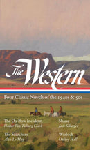 The Western: Four Classic Novels of the 1940s & 50s (LOA