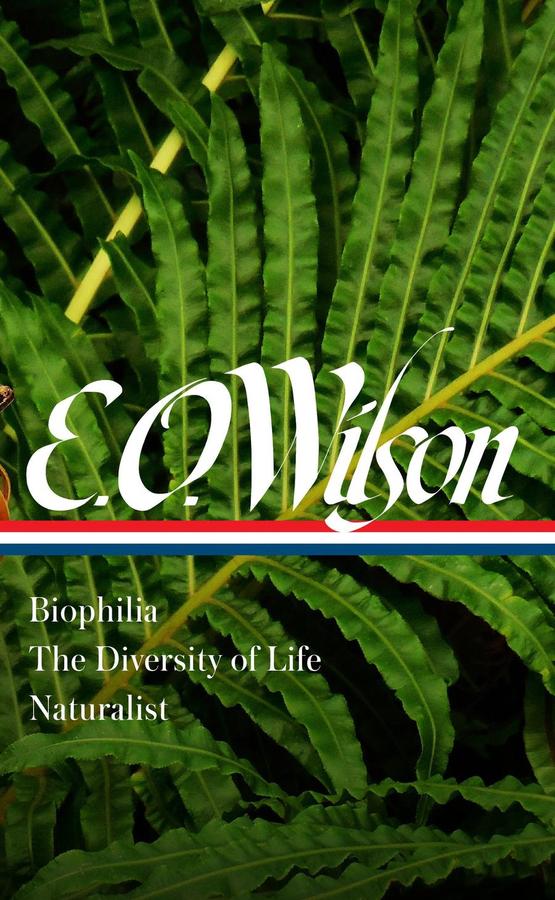 E. O. Wilson: Biophilia, The Diversity of Life, Naturalist (LOA #340)-Earth Sciences/ Geography/ Environment/ Planning-買書書 BuyBookBook