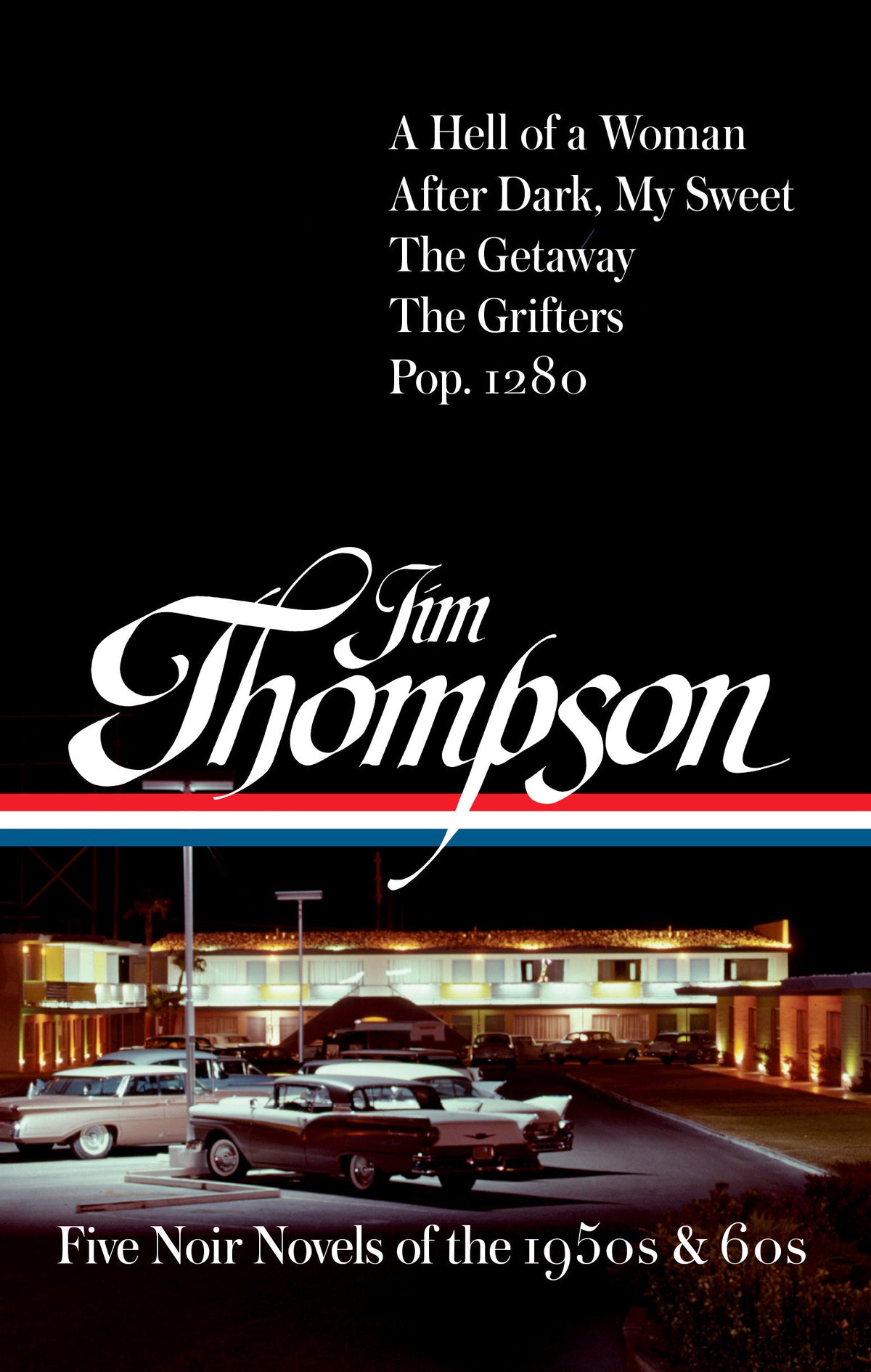 Jim Thompson: Five Noir Novels of the 1950s & 60s (#399) cover (ISBN 9781598538434)
