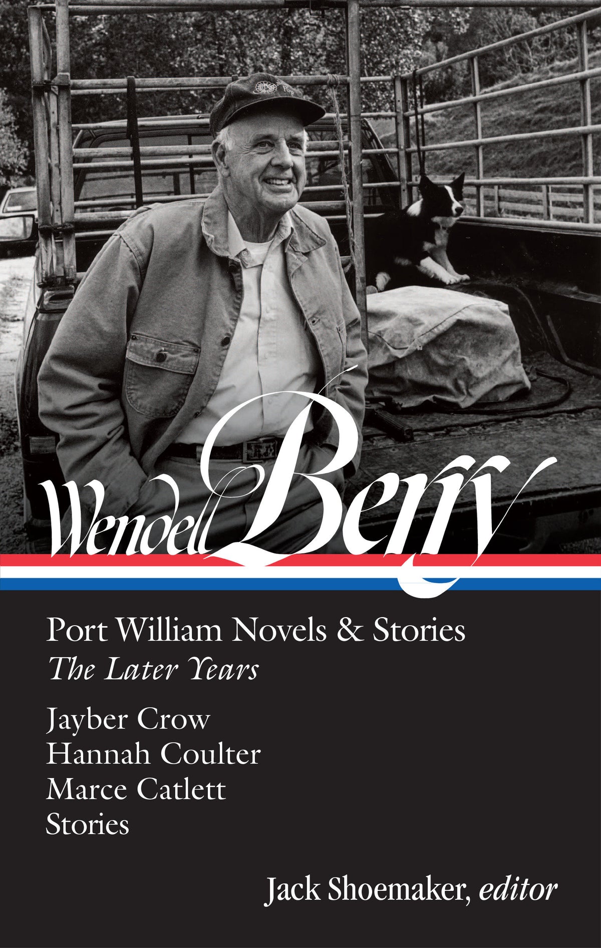 Wendell Berry: Port William Novels & Stories: The Later Years (LOA #406) cover (ISBN 9781598538700)