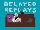 Delayed Replays-Graphic novels/ Comic books/ Manga/ Cartoons-買書書 BuyBookBook