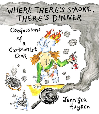 Where Theres Smoke, Theres Dinner: Confessions of a Cartoonist Cook-Graphic novels/ Comic books/ Manga/ Cartoons-買書書 BuyBookBook