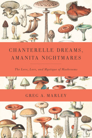 Cover of Chanterelle Dreams, Amanita Nightmares (ISBN 9781603582148)