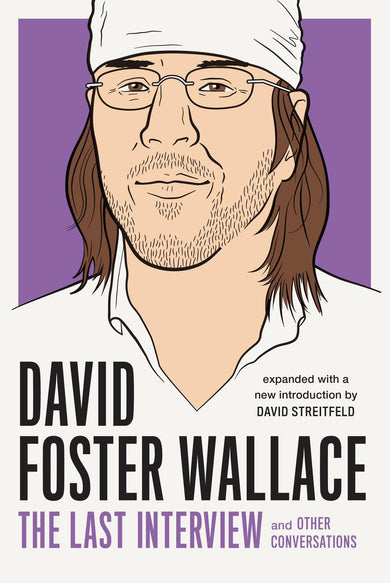 David Foster Wallace: The Last Interview Expanded with New Introduction-Biography and memoirs-買書書 BuyBookBook