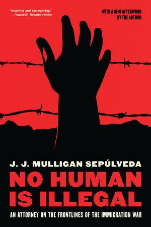 Cover of No Human is Illegal (ISBN 9781612198309)