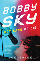 Bobby Sky: Boy Band or Die-Children’s / Teenage fiction: Crime and mystery fiction-買書書 BuyBookBook