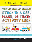 All You Need Is a Pencil: The Stuck in a Car, Plane, or Train Activity Book-Children’s / Teenage general interest: Hobbies/ quizzes/ toys and games-買書書 BuyBookBook