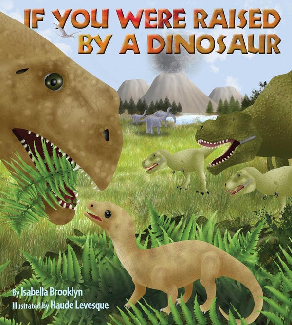 If You Were Raised by a Dinosaur-Children’s / Teenage general interest: Nature and animals-買書書 BuyBookBook