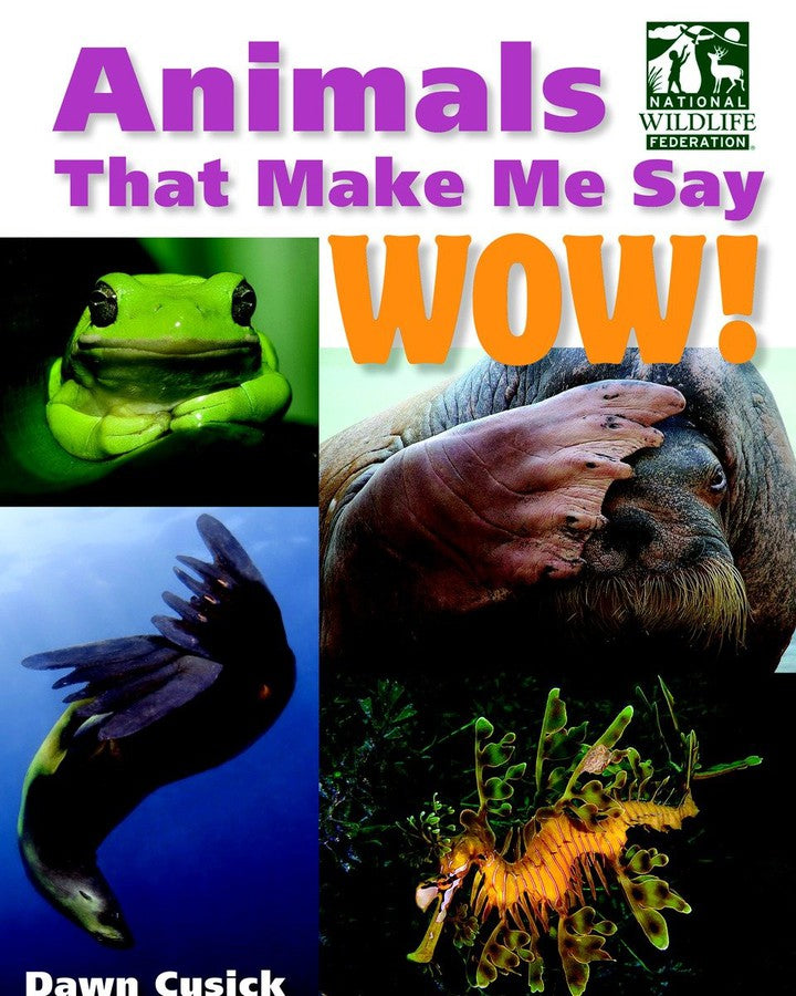 Animals That Make Me Say Wow! (National Wildlife Federation)-Children’s / Teenage general interest: Nature and animals-買書書 BuyBookBook