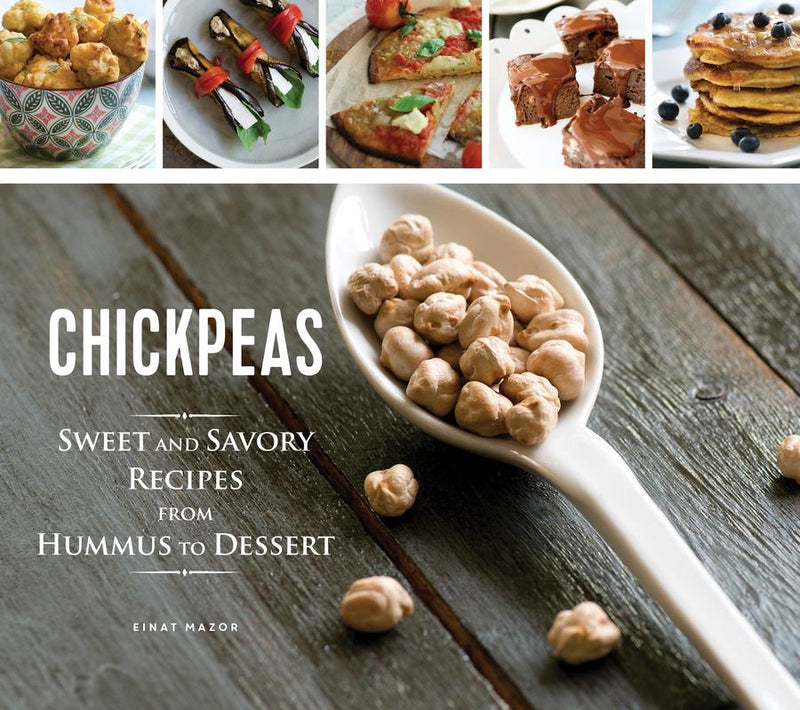 Chickpeas: Sweet and Savory Recipes from Hummus to Dessert-Cookery / food and drink / food writing-買書書 BuyBookBook