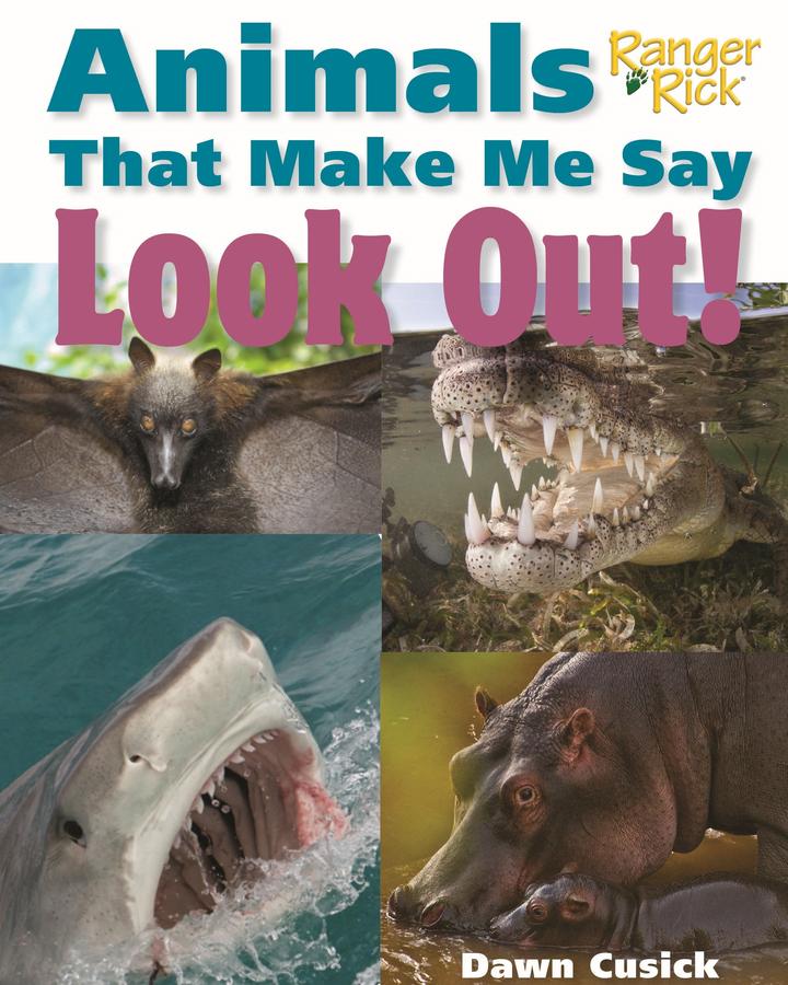 Animals That Make Me Say Look Out! (National Wildlife Federation)-Children’s / Teenage general interest: Nature and animals-買書書 BuyBookBook