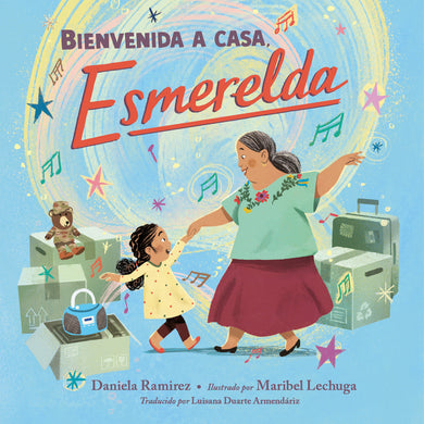 Bienvenida a casa, Esmerelda (Spanish Edition) cover (ISBN 9781623544386)