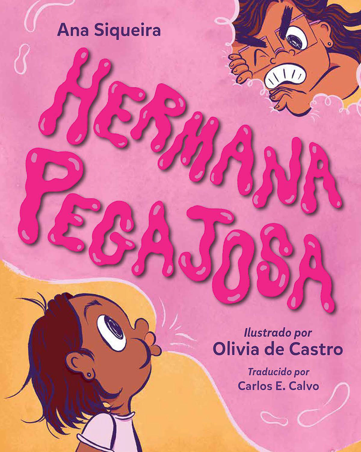 Hermana pegajosa (Spanish Edition) cover (ISBN 9781623545802)