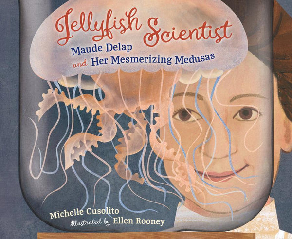 Jellyfish Scientist: Maude Delap and Her Mesmerizing Medusas-Children’s / Teenage general interest: Biography and autobiography-買書書 BuyBookBook