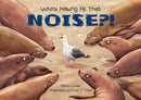 Who's Making All That NOISE?!-Children’s / Teenage general interest: Nature and animals-買書書 BuyBookBook