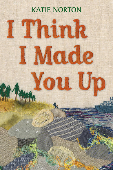 I Think I Made You Up cover (ISBN 9781623546762)