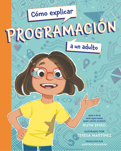 Cómo explicar programación a un adulto (Spanish Edition) cover (ISBN 9781623547059)