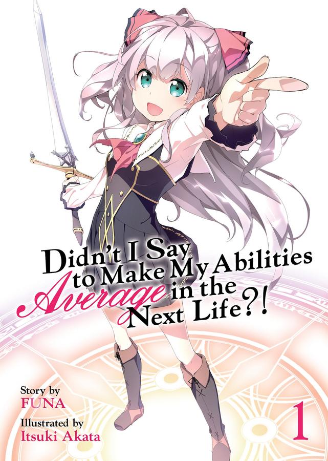 Didn't I Say to Make My Abilities Average in the Next Life?! (Light Novel) Vol. 1-Graphic novels/ Comic books/ Manga/ Cartoons-買書書 BuyBookBook
