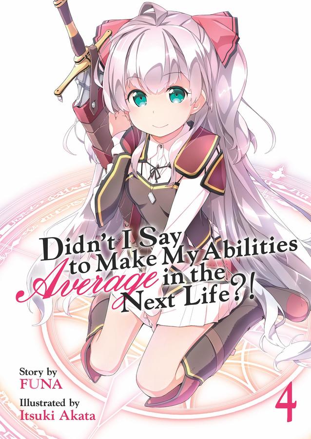 Didn't I Say to Make My Abilities Average in the Next Life?! (Light Novel) Vol. 4-Graphic novels/ Comic books/ Manga/ Cartoons-買書書 BuyBookBook