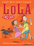 Last-But-Not-Least Lola and the Wild Chicken-Children’s / Teenage fiction: Relationship stories-買書書 BuyBookBook
