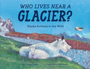 Who Lives near a Glacier?-Children’s / Teenage general interest: Places and peoples-買書書 BuyBookBook