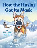 How the Husky Got Its Mask-Children’s / Teenage fiction: Nature and animal stories-買書書 BuyBookBook