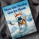 How the Husky Got Its Mask US - Paperback / softback