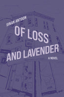 Of Loss and Lavender