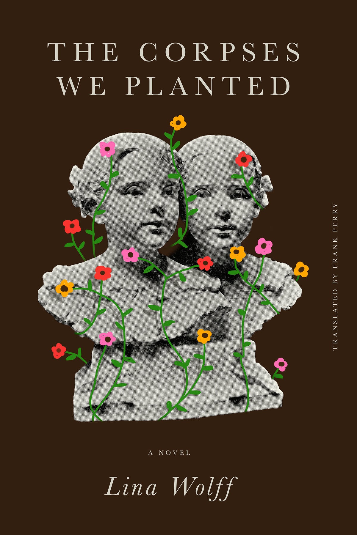 The Corpses We Planted cover (ISBN 9781635426144)