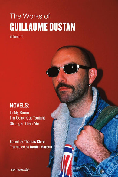 The Works of Guillaume Dustan, Volume 1-Fiction: general and literary-買書書 BuyBookBook