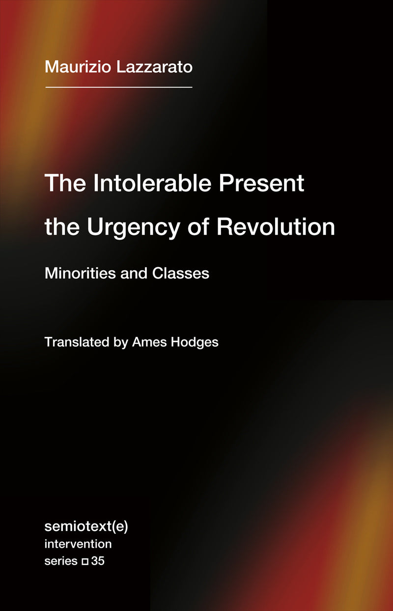The Intolerable Present, the Urgency of Revolution-Philosophy-買書書 BuyBookBook