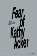 The Complete Fear of Kathy Acker-Fiction: general and literary-買書書 BuyBookBook